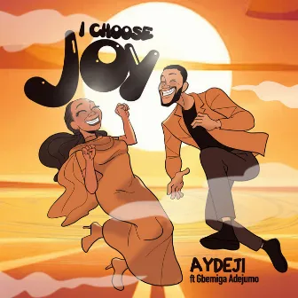 I Choose Joy by Aydeji