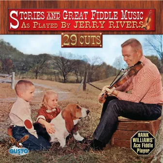 Stories And Great Fiddle Music by Jerry Rivers