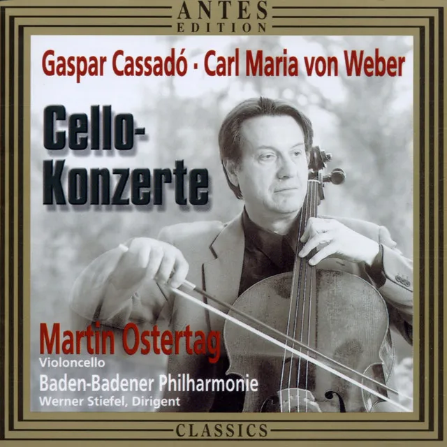 Gaspar Cassadó, Carl Maria von Weber: Cellokonzerte