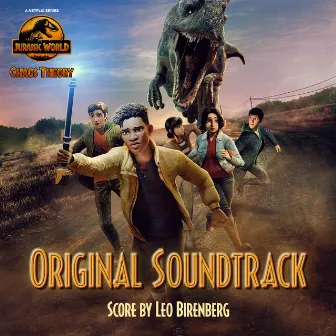 Jurassic World: Chaos Theory (Original Soundtrack) by Leo Birenberg