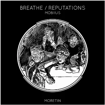 Breathe / Reputations by Mobiius