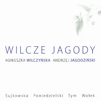 Wilcze Jagody by Andrzej Jagodzinski