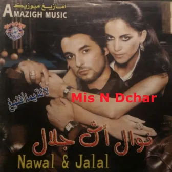 Mis n' Dchar by Nawal