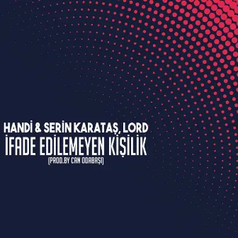 İfade Edilemeyen Kişilik by Handi