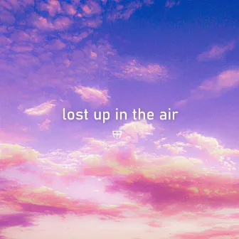 lost up in the air by sssense