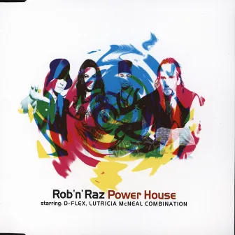 Power House by Rob n Raz