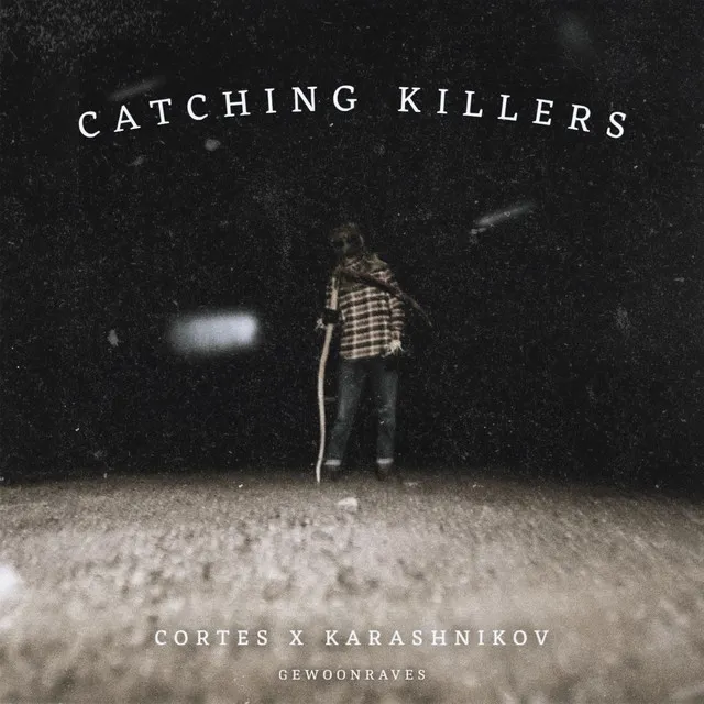 Catching Killers