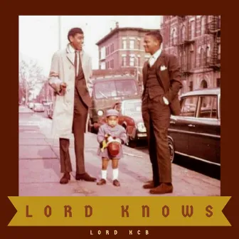 Lord Knows by Lord KCB