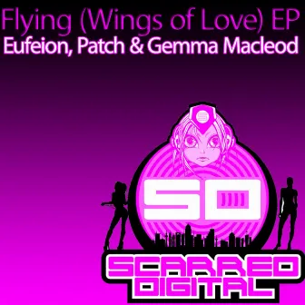 Flying (Wings Of Love) EP by Patch