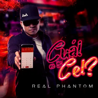 Cuál Es Tu Cel? by Real Phantom