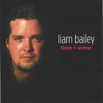 Flesh & Armor by Liam Bailey 