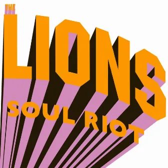 Soul Riot by The Lions