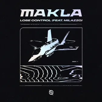 Lose Control (feat. Milazzo) by Milazzo