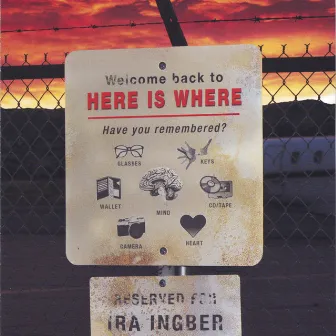 Here Is Where by Ira Ingber