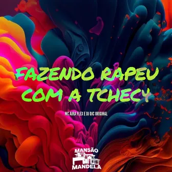 Fazendo Rapeu Com a Tchec4 by MC AIRA FLEX