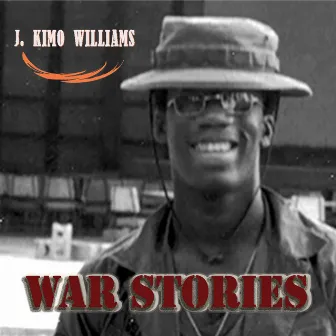 War Stories (Remastered 2023) by J. Kimo Williams