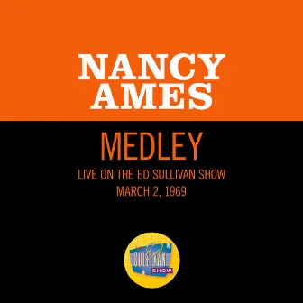 That Kiss (Ese beso)/Perdóname mi vida [Medley/Live On The Ed Sullivan Show, March 2, 1969] by Nancy Ames