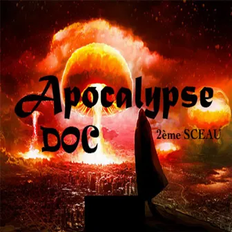 Apocalypse 2ème sceau by D.O.C