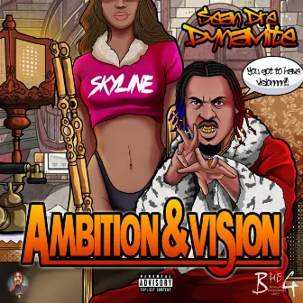 Ambition and Vision by Sean Dre