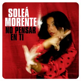 No Pensar En Ti by Soleá Morente