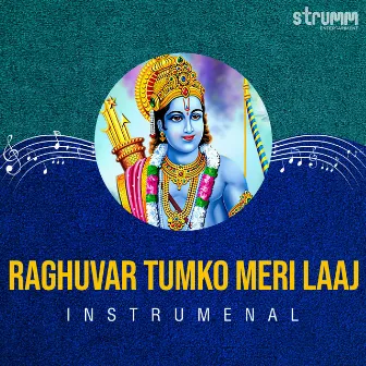 Raghuvar Tumko Meri Laaj (Instrumental) by Peri Thyagaraju