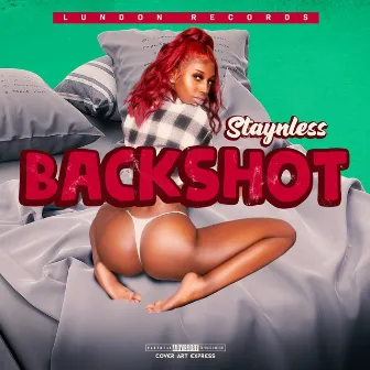 Backshot by Staynless