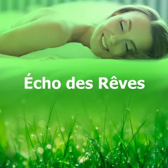 Écho des Rêves by La Rêveuse