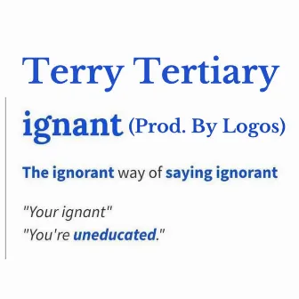 Ignant by Terry Tertiary