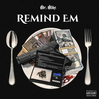 Remind Them by Mr. Mike