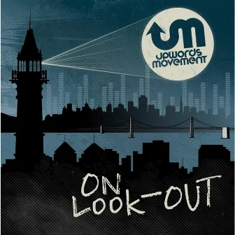 On Look-Out by Upwords Movement