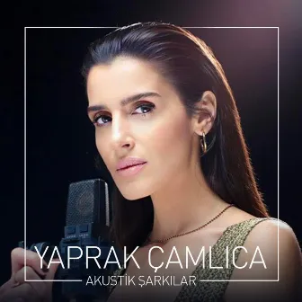 Akustik Şarkılar by Yaprak Çamlıca