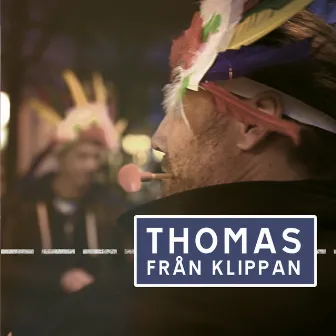 Thomas från Klippan by Thomas Holst