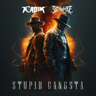 Stupid Gangsta by Stampyd