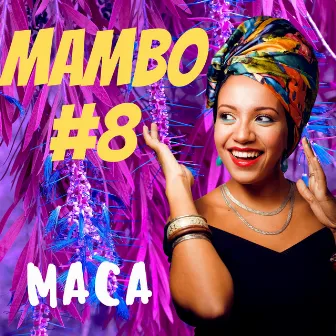 Mambo #8 by Maca