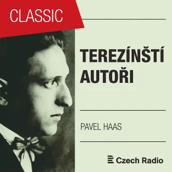 Terezínští autoři: Pavel Haas by Pavel Haas