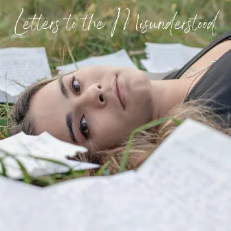 Letters to the Misunderstood by Beck Lianna