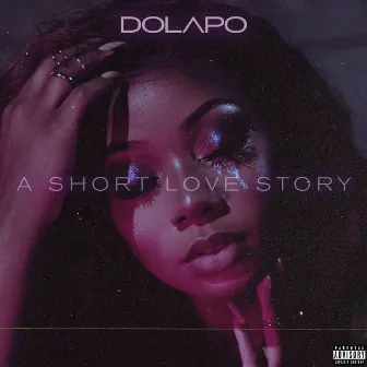 A Short Love Story by Dolapo