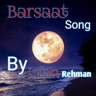 Barsaat by Irfan Rehman