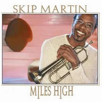 Miles High by Skip Martin