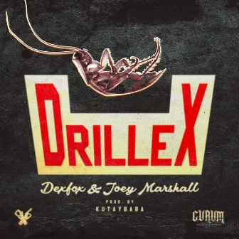 Drillex by Joey Marshall