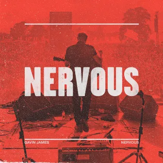 Nervous by Gavin James