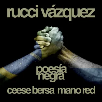 Poesia Negra by Mano Red