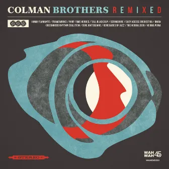 Colman Brothers Remixed by Colman Brothers