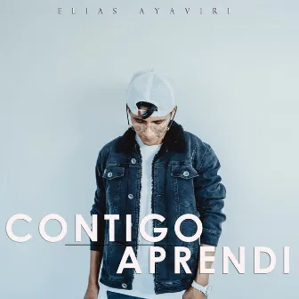 Contigo Aprendi by Elias Ayaviri