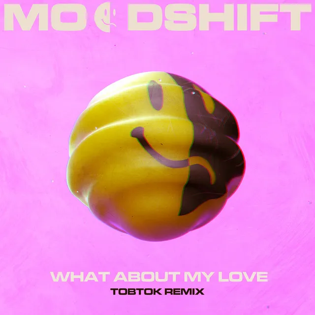 What About My Love - Tobtok Remix