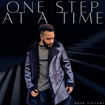 One Step at a Time by Ross Victory