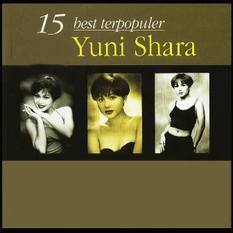 15 Best Terpopuler by Yuni Shara