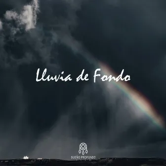 Lluvia de Fondo by Sueño Profundo Club