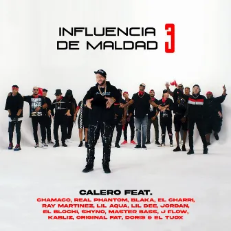 Influencia De Maldad 3 by Calero