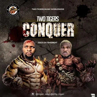 Conquer by Two tigers